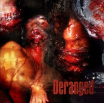 Deranged